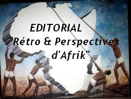 EDITORIAL RETRO & PERPECTIVES D'AFRIK