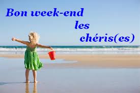 bon weekend les chéris